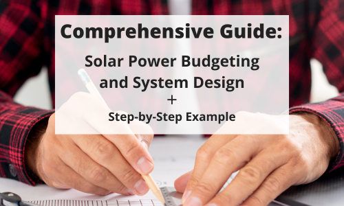 A man with a pencil designing something text "Comprehensive Guide: Solar Power Budgeting and System Design + Step-by-Step Example" is overlayed.